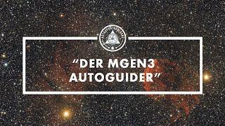 MGEN3 - Der Stand Alone Autoguider von Lacerta. Autoguiding auf Knopfdruck. Ganz einfach!