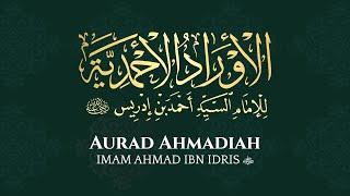 AURAD AHMADIAH IMAM AHMAD IBN IDRIS RA