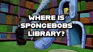The Curious Case Of Spongebobs Library