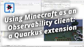 Using Minecraft as an Observability client: a Quarkus extension