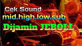 CEK SOUND || SENI BUDAYA KARAWITAN || TERBARU 2022 . DIJAMIN JEDUG GLERR MID.HIGH.LOW.SUB