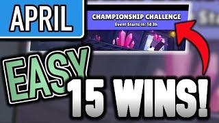 How to Win the April Championship Challenge in Brawl Stars - How to Get 15 Wins Guide! | Brawl Stars