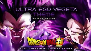 Dragon Ball Super - Ultra Ego Vegeta Theme (Unofficial)