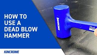 How to use a Dead Blow Hammer | KINCROME Tool Tip