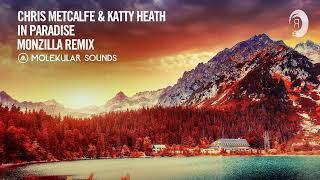 Chris Metcalfe & Katty Heath - In Paradise (Monzilla Remix) [Molekular Sounds] Extended