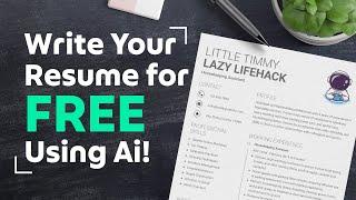 Write a Resume with ChatGPT for FREE! No Special Skills Required!