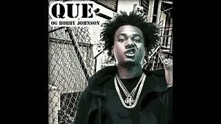 Que - OG Bobby Johnson (MyoXX Remix)