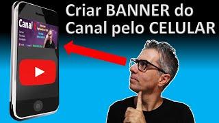 COMO CRIAR BANNER DE CANAL YOUTUBE NO CANVA PELO CELULAR Aula18