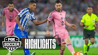 Monterrey vs. Inter Miami CF Highlights | FOX Soccer