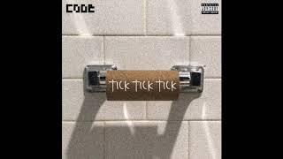 CODE - TICK TICK TICK (Prod. by Stoic)