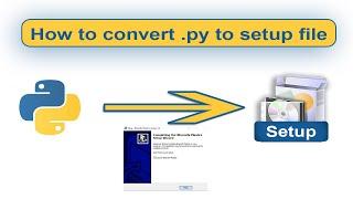 How to convert  py to setup(exe) file ||Purna rao raparthi