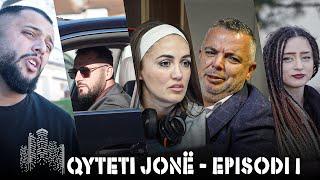 Qyteti Jonë - Episodi 1