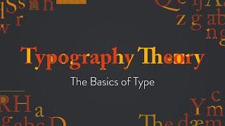 Typography Theory: The Basics of Type | Basics for Beginners