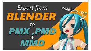 How to export Blender Model to pmx, pmd and mmd (Pymeshio Test)