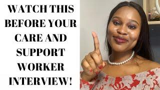 CARE AND SUPPORT WORKER INTERVIEW QUESTIONS AND ANSWERS / PART 3