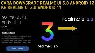 PRAKTEK LANGSUNG DOWNGRADE ! CARA DOWNGRADE REALME UI 3.0 (ANDROID 12) KE REALME UI 2.0 (ANDROID 11)