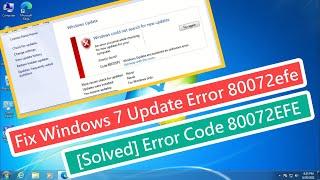 Fix Windows 7 Update Error 80072efe | [Solved] Error Code 80072EFE In Windows 7 Update