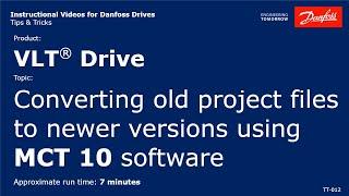 VLT® Drives: Converting old project files to newer versions using MCT 10