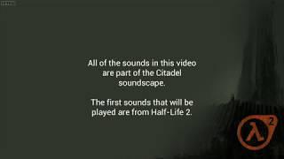 Half-Life 2 - Audio: Interesting sounds