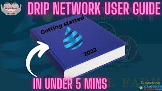 Drip Network user guide getting started 2022