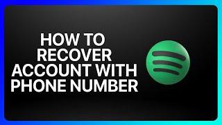 How To Recover Spotify Account With Phone Number Tutorial