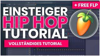 EINSTEIGER HIP HOP FL STUDIO (VOLLSTÄNDIGER BEAT) + FREE FLP/SOUNDS