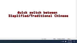 Quick switch between Simplified/Traditional Chinese