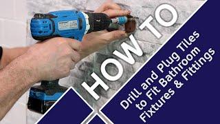 How To Drill & Plug Tiles to Fit Bathroom Fixtures & Fittings | Tiling Tips feat. Craig Phillips