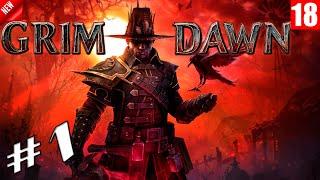 Grim Dawn - Прохождение игры #1