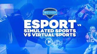 Esports, Virtual Sports and Simulations... What's the Difference?