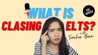 WHAT IS CLASING ELTS? | Bernellie Mae