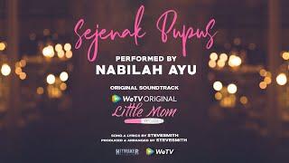 OST Little Mom | Nabilah Ayu "Sejenak Pupus" | WeTV Original