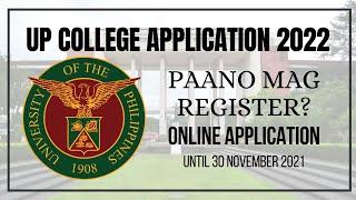 UP COLLEGE APPLICATION 2022 PARA SA K12 STUDENTS NGAUNG TAON - ONLINE REGISTRATION AT REQUIREMENTS