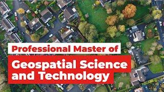 Professional Master of Geospatial Science and Technology - Detail