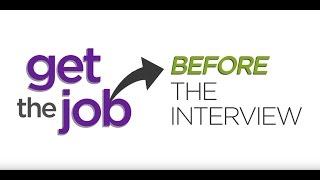 Get the job: Before the interview