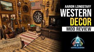 Western Decor (Aaron Longstaff) - Mod Review (Ark Survival Ascended)