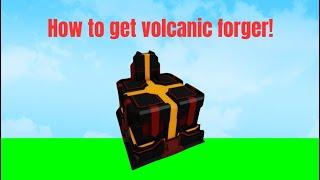 How to get volcanic forge FAST! (SUPER EASY)