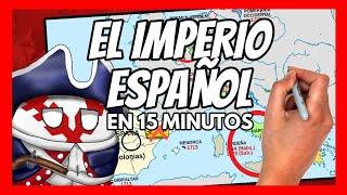  El IMPERIO ESPAÑOL en 15 minutos con MAPAS 