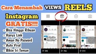 Cara Menambah Views Di Reels Instagram Gratis - Aman Tanpa Pasword - Sepuasnya