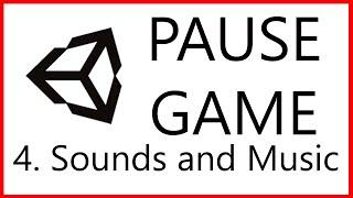 4. How to PAUSE SOUNDS and MUSIC in Unity
