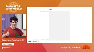 Rust and Tell - Berlin - Case Study: Rust in axle OS by Philip Tennen
