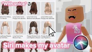 Siri Makes My Roblox Avatar  *WITH VOICE* 