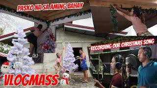 NAGKABIT KAMI NG MGA CHRISTMAS DECOR SA AMING BAHAY + NAG RECORDING SA CHRISTMAS SONG | VLOGMAS