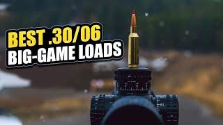 TOP 5 Best .30-06 Ammo for Big-Game - Madman Review