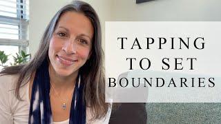 Difficulty Setting Boundaries | Tapping With Renee