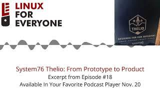 System76 Thelio: From Prototype To Product (Episode 18 Trailer #2)