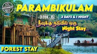 Parambikulam Forest Night Stay | Peruvari Island | How to get Permission & Details