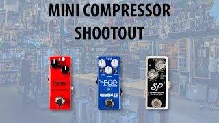 Mini Compressor Shootout - Xotic SP vs Wampler Mini Ego vs MXR Dyna Comp Mini