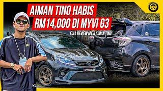 AIMAN TINO HABIS RM14000 DI MYVI G3 DIA!! FULL REVIEW