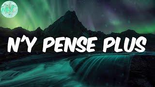 Tayc - N'y pense plus (Lyrics)